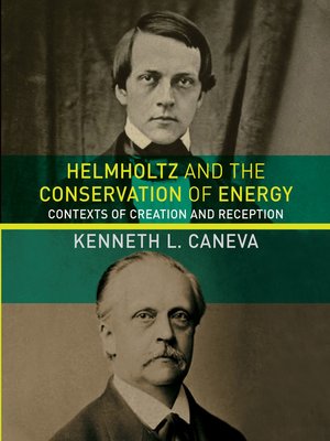 cover image of Helmholtz and the Conservation of Energy